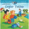 Çağlar Tatilde - İlk Okuma Kitabım
