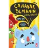 Canar Olmanın Zorlukları
