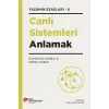 Canlı Sistemleri Anlamak Yaşamın Esasları – 8