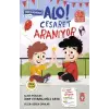 ! Cesaret Aranıyor
