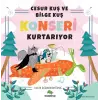 Cesur Kuş ve Bie Kuş Konseri Kurtarıyor