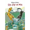 Çip,  ve Mia