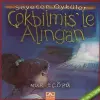 Çokbilmişle Alıngan - Sevecen Öyküler