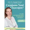 Çuğuma Nasıl Ulaşacağım? - Yeni Nesil Ebeveynlik