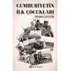 Cumhuriyetin İlk Çukları