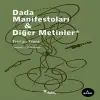 Dada Manifestoları ve  Metinler