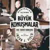 Dakikalar İçinde Büyük Konuşmalar