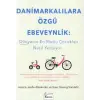 Danimarkalılara Özgü Ebeveynlik - Dünyanın En Mutlu Çukları Nasıl Yetişiyor