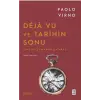 Deja Vu ve Tarihin Sonu