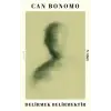 Delirmek Belirmektir