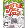 Dersimiz Güzel Ahlak