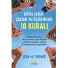 Dijital Çağda  Çuk Yetiştirmenin 10 Kuralı