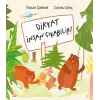 Dikkat İnsan Çıkabilir!