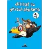 Dikkat ve Görsel Aılama (4+ Yaş)