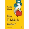 Din Tehlikeli midir?