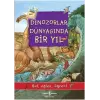 Dinozorlar Dünyasında Bir Yıl