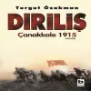 Diriliş Çanakkale 1915