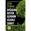 Doğadan Destek Almanın  Sanatı