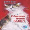 Dünyanın Bütün Kedileri (Ciltli - Özel Baskı)