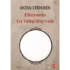 Dünyanın En Vahşi Hayvanı