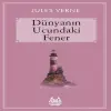 Dünyanın Ucundaki Fener