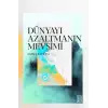 Dünyayı Azaltmanın Mevsimi