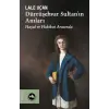 Dürrüşehvar Sultanın Anıları