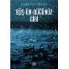 Düş-Ün-Düğünüz Gibi