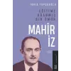 Eğitime Adanmış Bir Ömür:Mahir İz