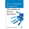 El ve Yüzdeki Çizgilerde Hastalıkların Sessiz İşaretleri