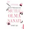 Eldeki Malzemelerle Mutlu Olma Sanatı