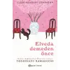 Elveda Demeden Önce