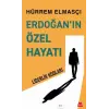 Erdoğan’ın Özel Hayatı