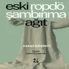 Eski Ropdöşambırıma Ağıt