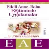 Etkili Anne Baba Eğitiminde Uygulamalar