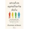 Etrafım Aptallarla Dolu
