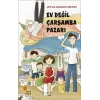 Ev Değil Çarşamba Pazarı