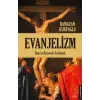Evanjelizm - Tanrıyı Kıya Zorlamak