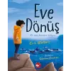 Eve Dönüş - Bir Suya Kuşma Hikayesi