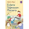 Evlere Sığmayan Macera