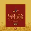 Evliya Çelebi Seyahatnamesinden Seçmeler