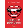 Felekten Bir Mizah Çaldım