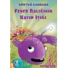 Fener Balığının Kayıp Işığı