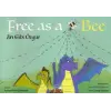 Free As a Bee - Arı Gibi Özgür