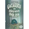 Gacagucu ve Dünyanın Öbür Ucu