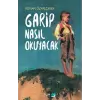 Garip Nasıl Okuyacak