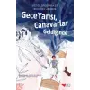Gece Yarısı, Canarlar Geldiğinde