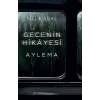 Gecenin Hikayesi - Aylema Ciltli