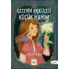 Gecenin Kraliçesi Küçük Hanım