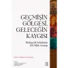 Geçmişin Göesi, Geleceğin Kaygısı